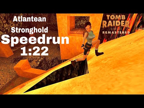 Tomb Raider 1 Unfinished Business Remastered SPEEDRUN 1:22 - Atlantean Stronghold