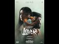 Lover HDR Manikandan Sri Gouri Priya Kanna Ravi Sean Roldan Prabhuram Vyas
