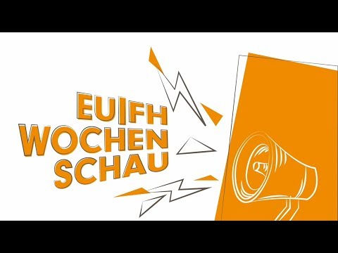 EU|FH Wochenschau KW. 26 2019