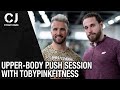 Upper-body Push Session with TobyPinkFitness