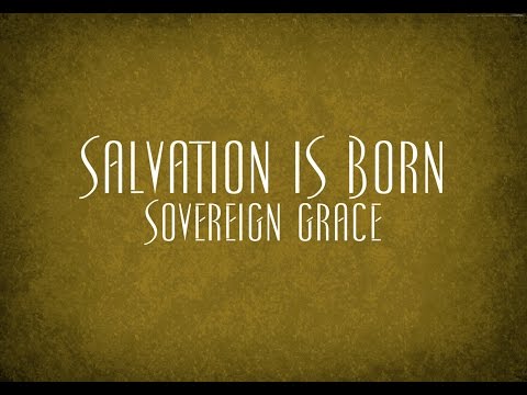 Thumbnail for Salvation Is Born video