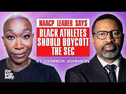 NAACP Leader Says Black Athletes Should Boycott the SEC | The Joy Reid Show
