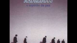 Madredeus - Os Senhores Da Guerra