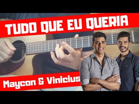 Tudo O Que E Queria - Maycon e Vinicius