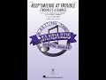 Keep Smiling at Trouble (Trouble's a Bubble) (SATB Choir) - Arranged by Kirby Shaw