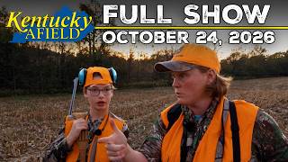 Watch Video - Kentucky Afield TV - Oct. 24, 2026