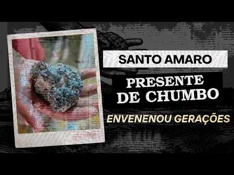 PRESENTE DE CHUMBO: a cidade que a indústria condenou à morte silenciosa