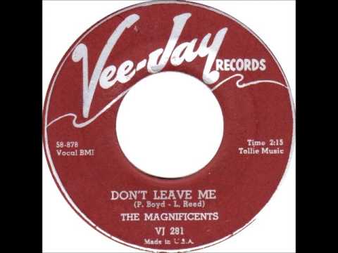 The Magnificents - Don't Leave Me / Rosebud-  -  1958 Vee Jay -