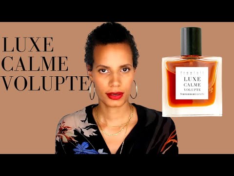 LUXE CALME VOLUPTE Francesca Bianchi Fragrance Review