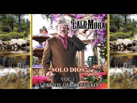 LALO MORA " SOLO DIOS" VIDEO OFICIAL 2020