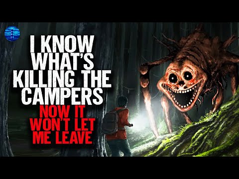 I know what's killing the campers. Now it wont let me leave