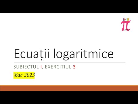 Ecuatii logaritmice recapitulare Bac 2023