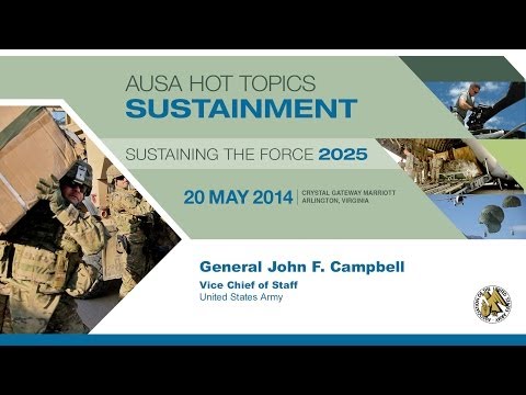 AUSA Hot Topic - Sustaining the Force 2025 - Gen. John Campbell