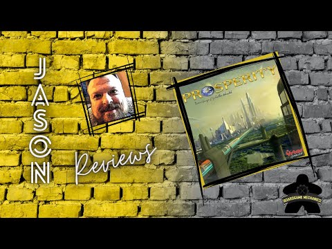 The Boardgame Mechanics Review Prosperity