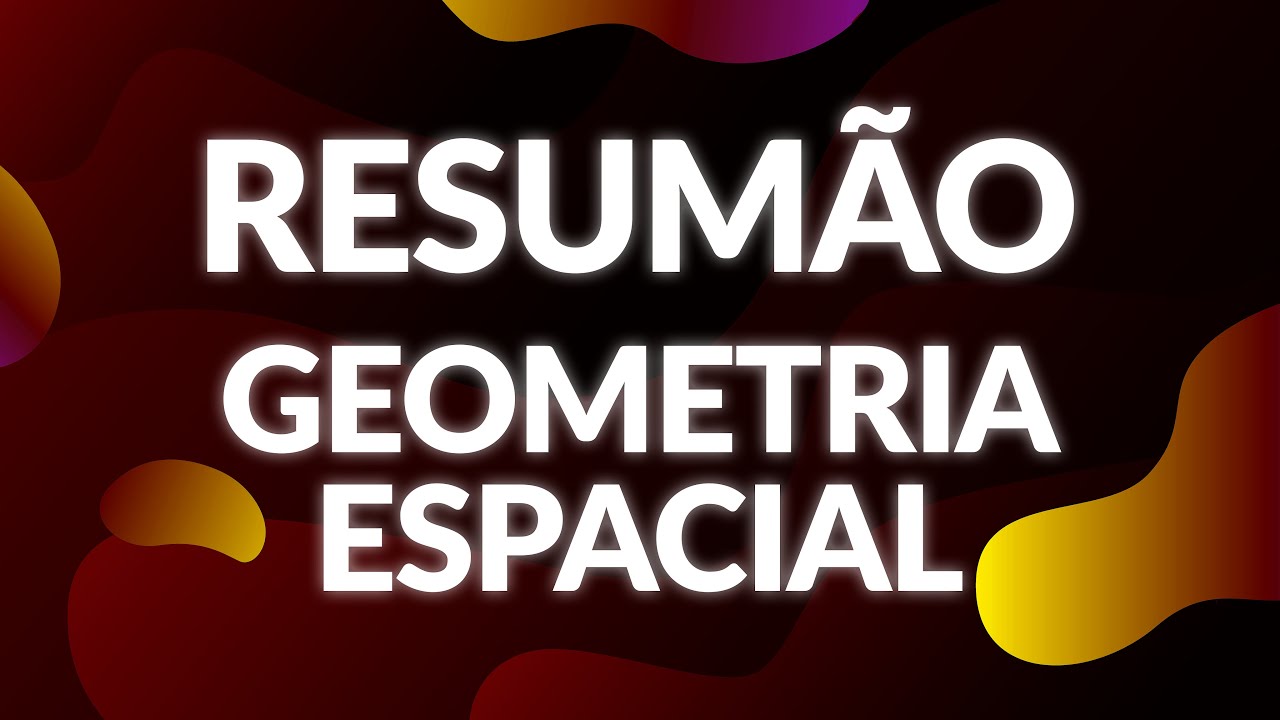 TUDO que você precisa saber de GEOMETRIA ESPACIAL em 40 minutos