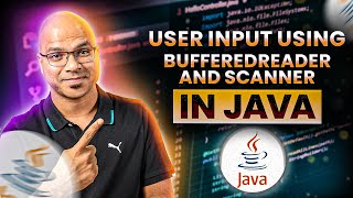 #83 User Input using BufferedReader and Scanner in Java