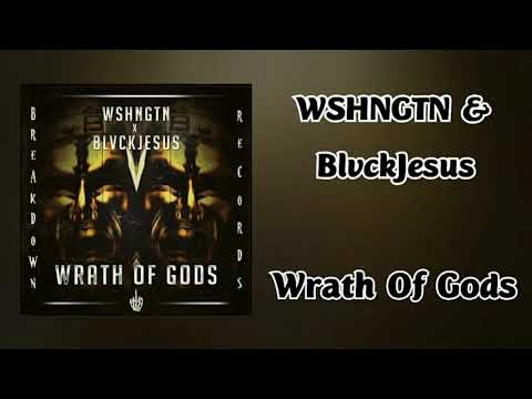 WSHNGTN & BlvckJesus - Wrath Of Gods