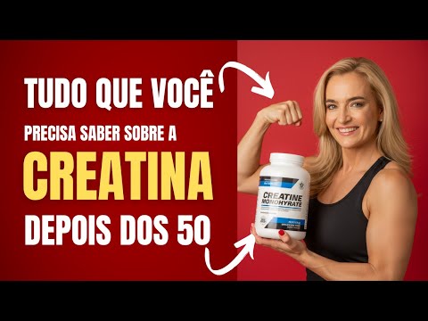 Quais São os SEGREDOS da Creatina para Pessoas com Mais de 50 Anos?