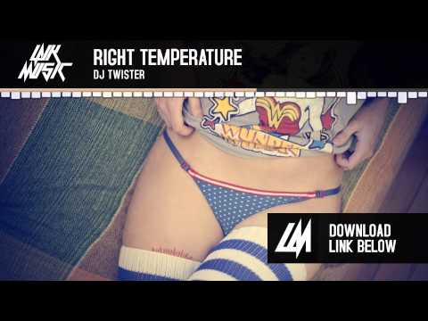 Right Temperature - Dj Twister