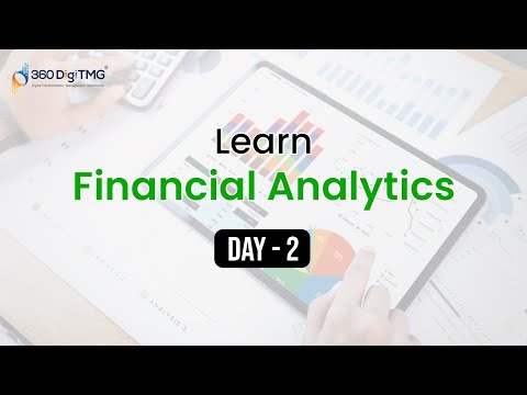 Financial analytics | 5 Hours Course | Day 1 | 360DigiTMG