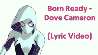 Dove Cameron - Born Ready (Lyrics Video) From &quot;Marvel Rising&quot;