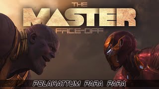 Polakatum Para Para_The Master Face-off_ Thanos vs