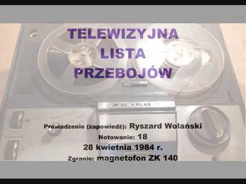TELEWIZYJNA LISTA PRZEBOJÓW 1984 r.   (notowanie nr 18 z 28 kwietnia 1984 r.)