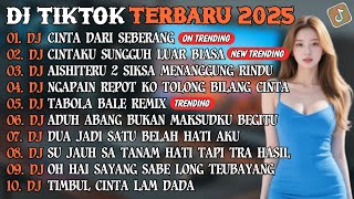 Download lagu DJ TIKTOK TERBARU 2025 | DJ CINTA DARI SEBERANG🎵DJ CINTAKU SUNGGUH LUAR BIASA🎵| FULL ALBUM mp3