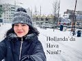 Hollanda'da Hava Nasıl? | Weather in the Netherlands