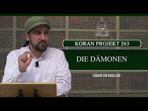 Koran Projekt 263 | Die Dämonen | Sure Jinn 1-3 | Furkan bin Abdullah