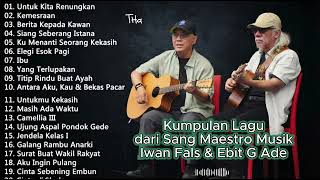 Download lagu Kumpulan Lagu Iwan Fals & Ebiet G. Ade Terbaik | Lagu Nostalgia Indonesia mp3