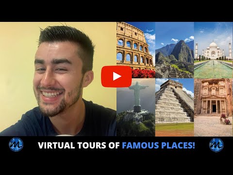 Virtual Tours of Famous Places
