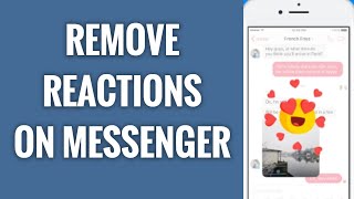 How To Remove Reactions From Facebook Messenger Conversation