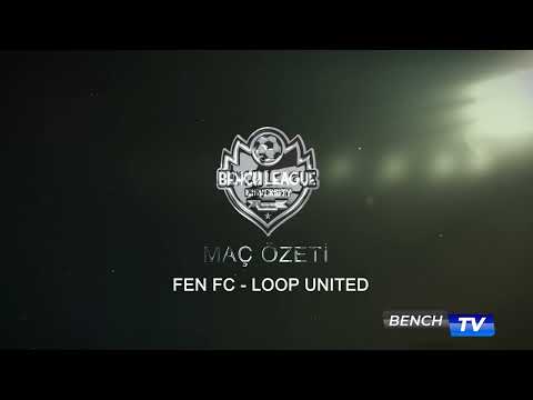 Fen FC - Loop Mania United Maç Özeti | Bench League Kırmızı Grup 1. Hafta