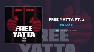 Mozzy "Free Yatta Pt. 2" (AUDIO)