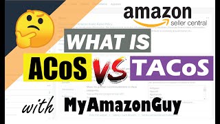 ACOS vs TACOS: Advertising Cost of Spend on Amazon / TACOS True Advertising Cost of Spend of To