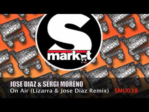 Jose Diaz, Sergi Moreno - On Air (Lizarra & Jose Diaz Remix)