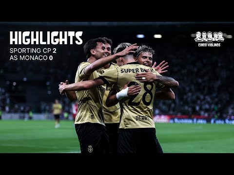 Highlights | Troféu Cinco Violinos: Sporting CP 2-0 AS Monaco