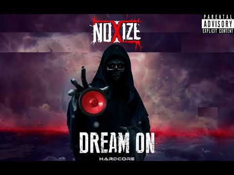 Noxize - Dream On [BOOTLEG] FREE DOWNLOAD