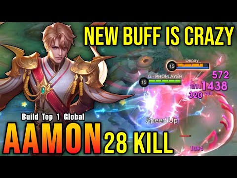 28 Kills!! New Buffed Aamon is Crazy!! - Build Top 1 Global Aamon ~ MLBB