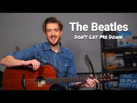 'Don't Let Me Down' by The Beatles - Simple Beginner Acoustic Tutorial