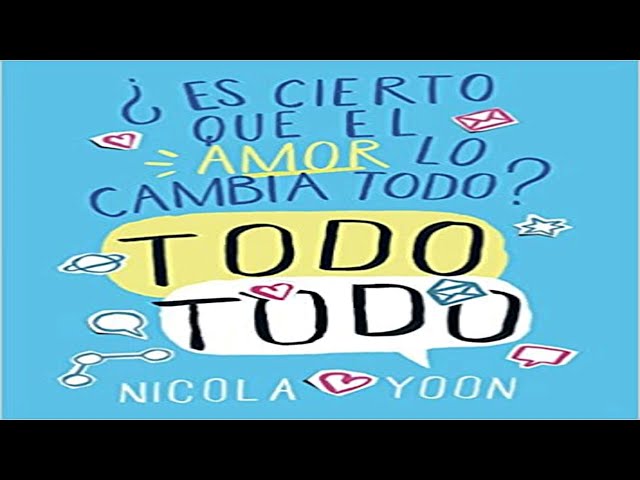Vídeo relacionado con Todo todo: ¿Es cierto que el amor lo cambia todo? (NARRATIVA JUVENIL)