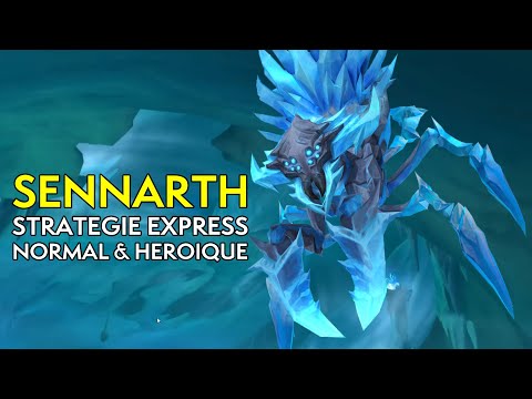 Sennarth, la glaciale | Guide Express (Normal & Héroïque)