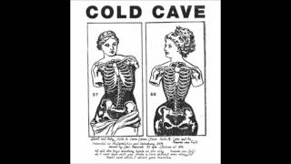 Cold Cave   Youth and Lust