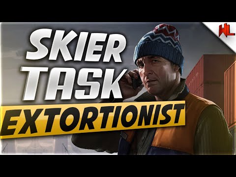 Skier Task Guide The Extortionist Escape From Tarkov!