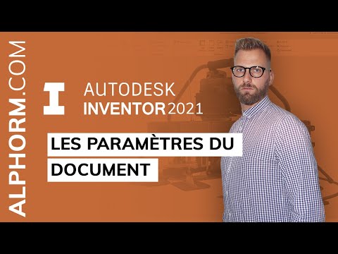 Comment modifier les paramètres du document Inventor 2021 Vidéo Tuto