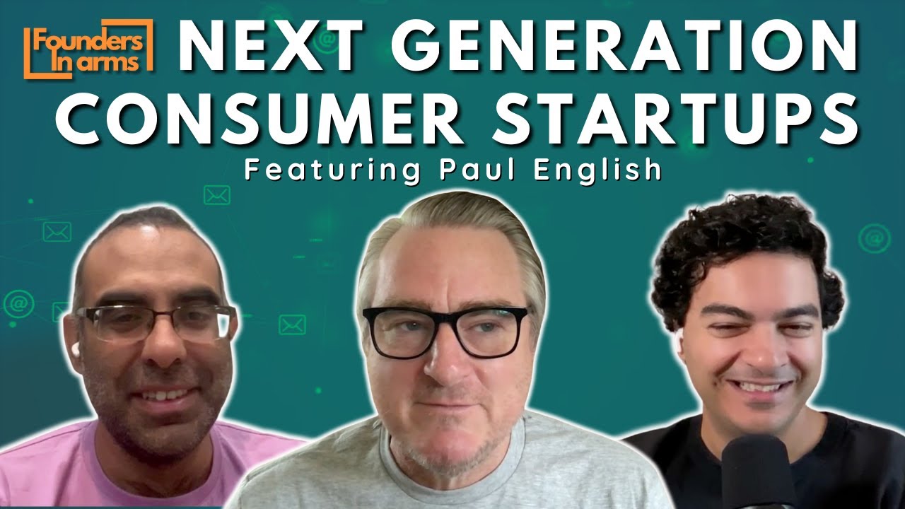 Next Generation of Consumer Startups with Paul English