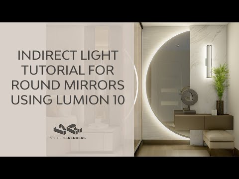Indirect Light Tutorial for Round Mirrors Using Lumion