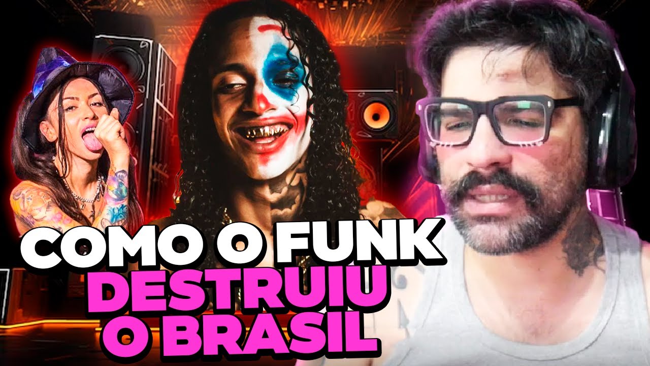 O FUNK MANCHOU AINDA MAIS O BRASIL?