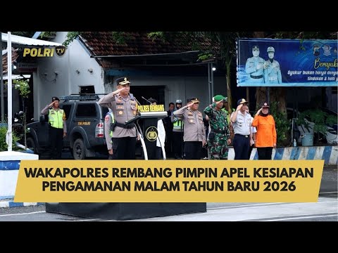 WAKAPOLRES REMBANG PIMPIN APEL KESIAPAN PENGAMANAN MALAM TAHUN BARU 2026